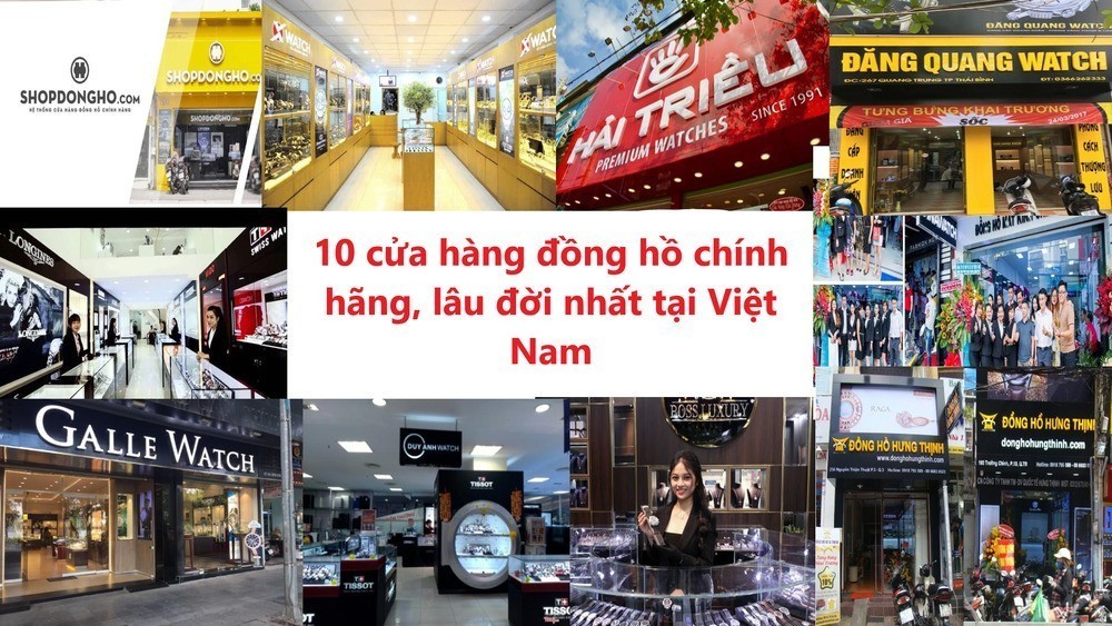 10 cửa hàng đồng hồ chính hãng, lâu đời nhất tại Việt Nam 1