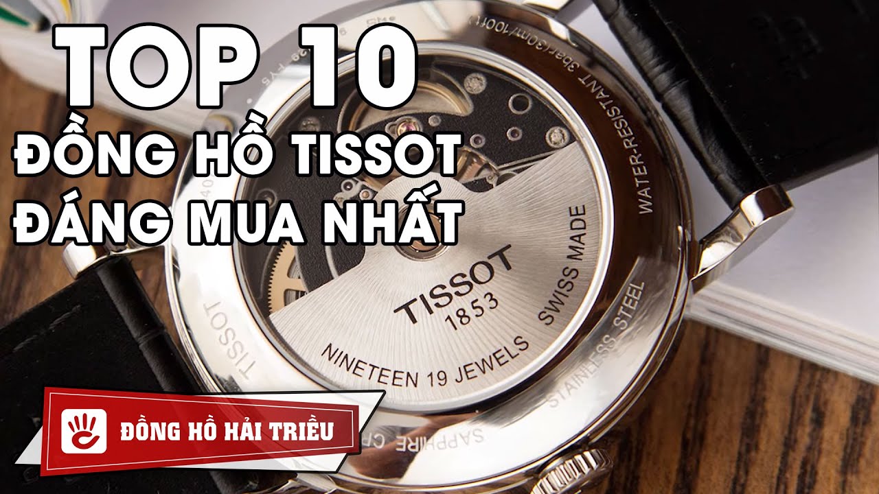 Nh ng m u ng h Tissot ng mua nh t