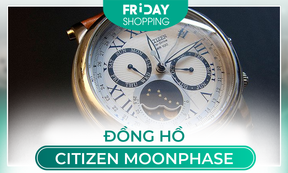 Dong ho Citizen Moonphase chinh hang 100 giam den 30